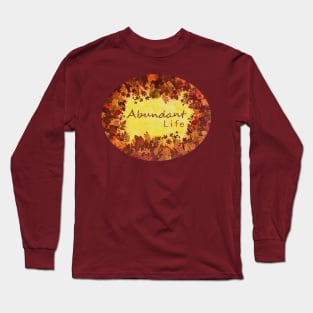 Abundant Life Long Sleeve T-Shirt